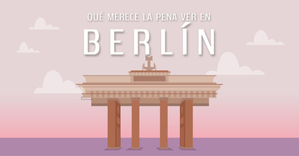 qué merece la pena ver en berlin