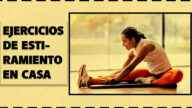 Los ejercicios de estiramiento en casa cuidan una buena salud física y mental. Presentamos una rutina de 10 estiramientos sencilla y cómo realizarla.